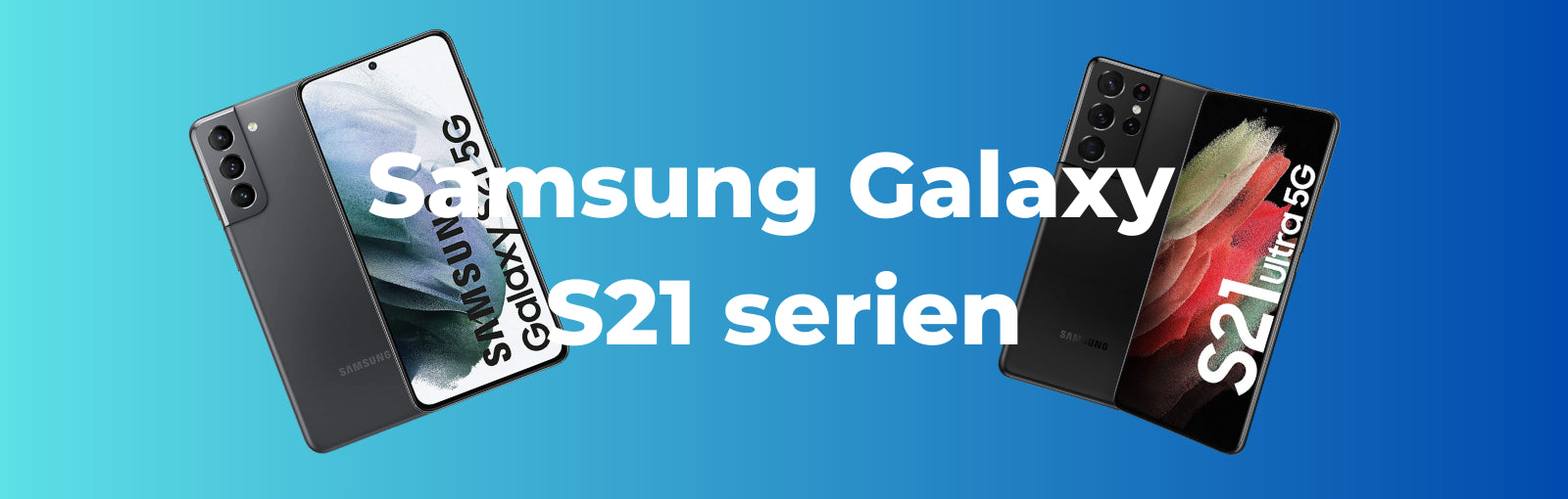 Jämförelse av Samsung Galaxy S21 modellerna