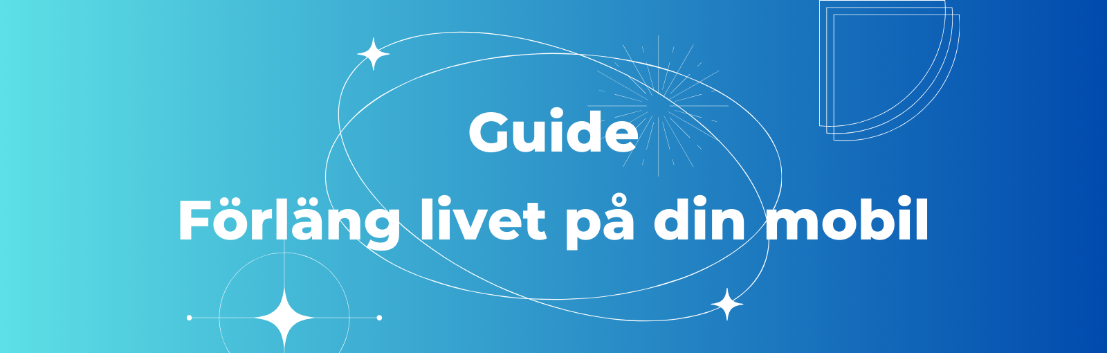 Ta hand om din mobil - Så förlänger du livet på din telefon