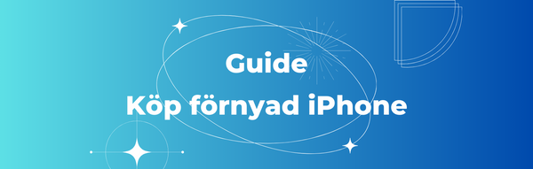 Köpa begagnade iPhones, din ultimata guide